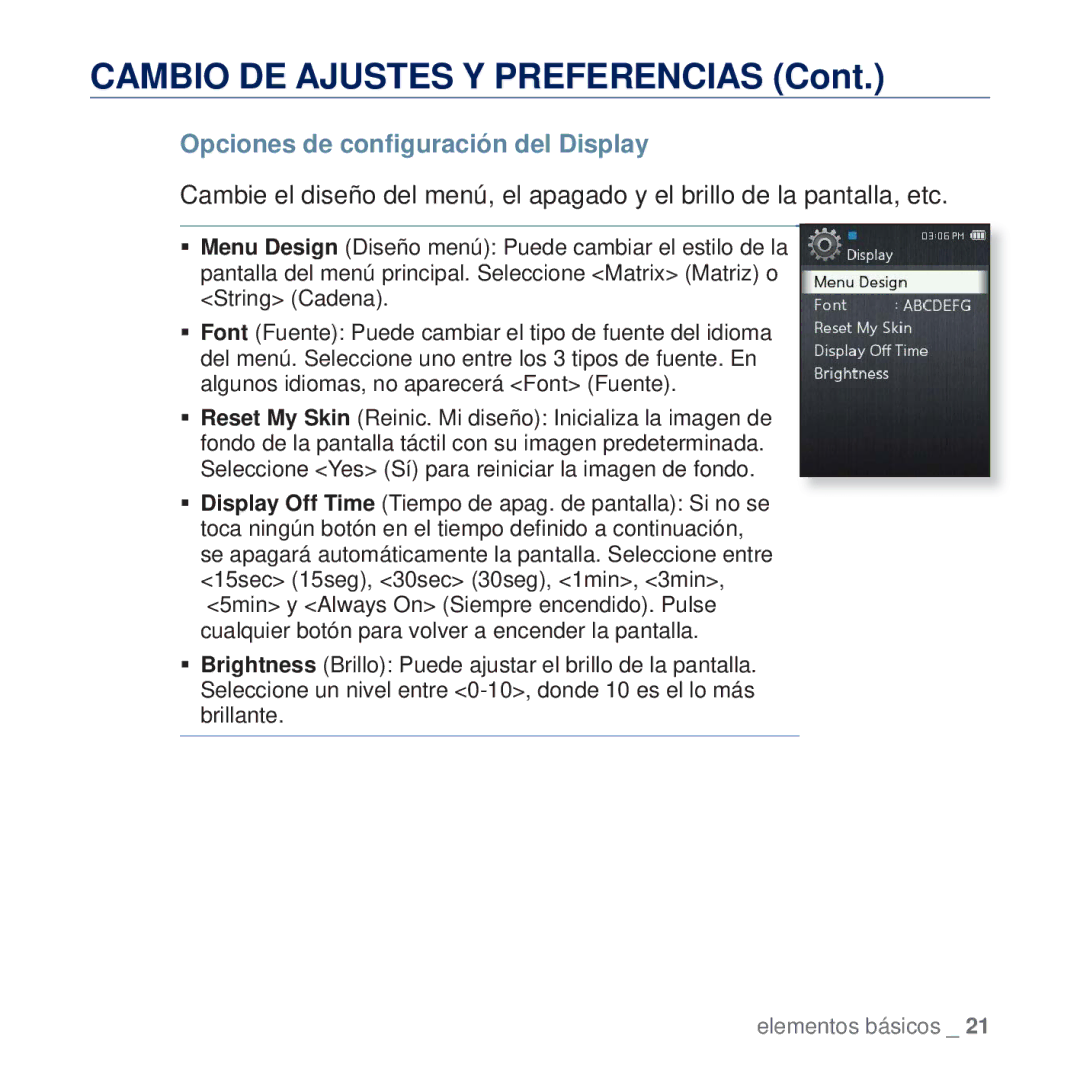 Samsung YP-Q2JCB/XEE, YP-Q2JCW/XEE, YP-Q2JEW/XEE, YP-Q2JAB/XEE, YP-Q2JAW/XEE manual Opciones de conﬁguración del Display 