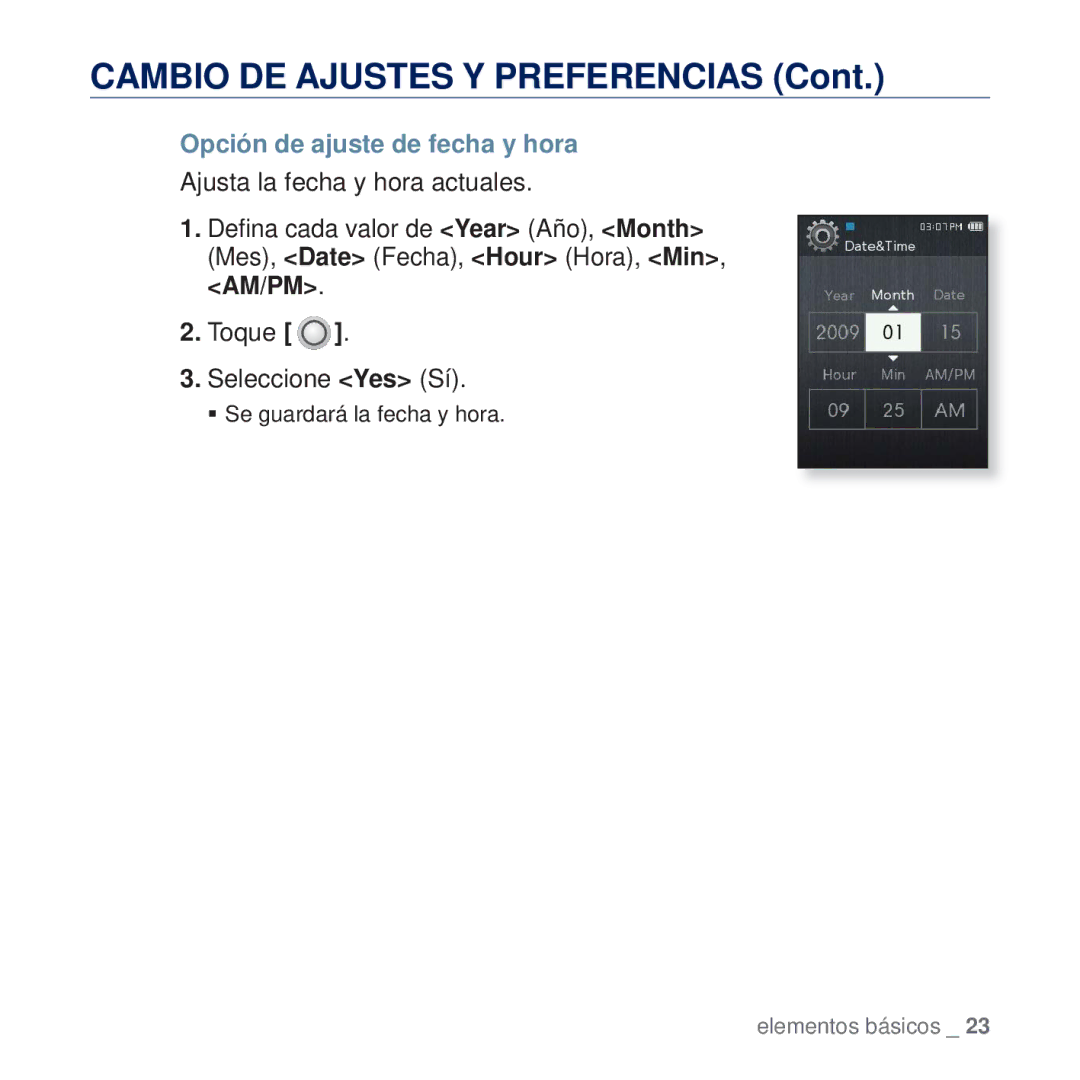 Samsung YP-Q2JEB/XEE, YP-Q2JCW/XEE, YP-Q2JEW/XEE, YP-Q2JAB/XEE, YP-Q2JCB/XEE, YP-Q2JAW/XEE Opción de ajuste de fecha y hora 