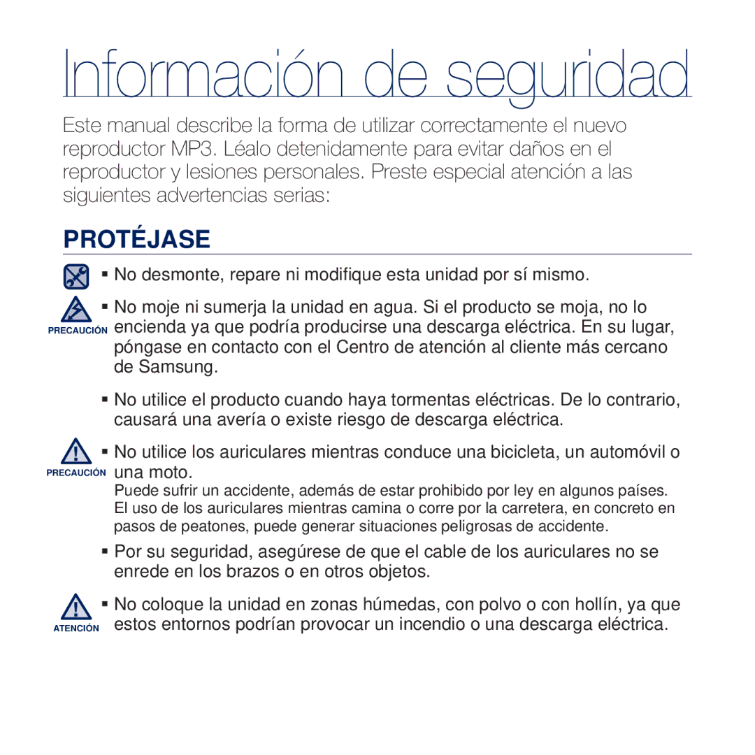 Samsung YP-Q2JAW/XEE, YP-Q2JCW/XEE, YP-Q2JEW/XEE manual Protéjase, ƒ No desmonte, repare ni modiﬁque esta unidad por sí mismo 