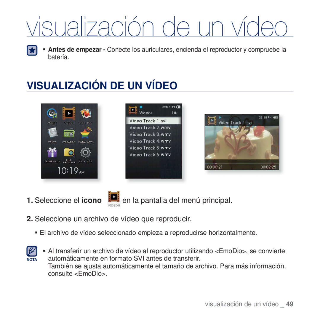 Samsung YP-Q2JEW/XEE, YP-Q2JCW/XEE, YP-Q2JAB/XEE, YP-Q2JCB/XEE manual Visualización de un vídeo, Visualización DE UN Vídeo 