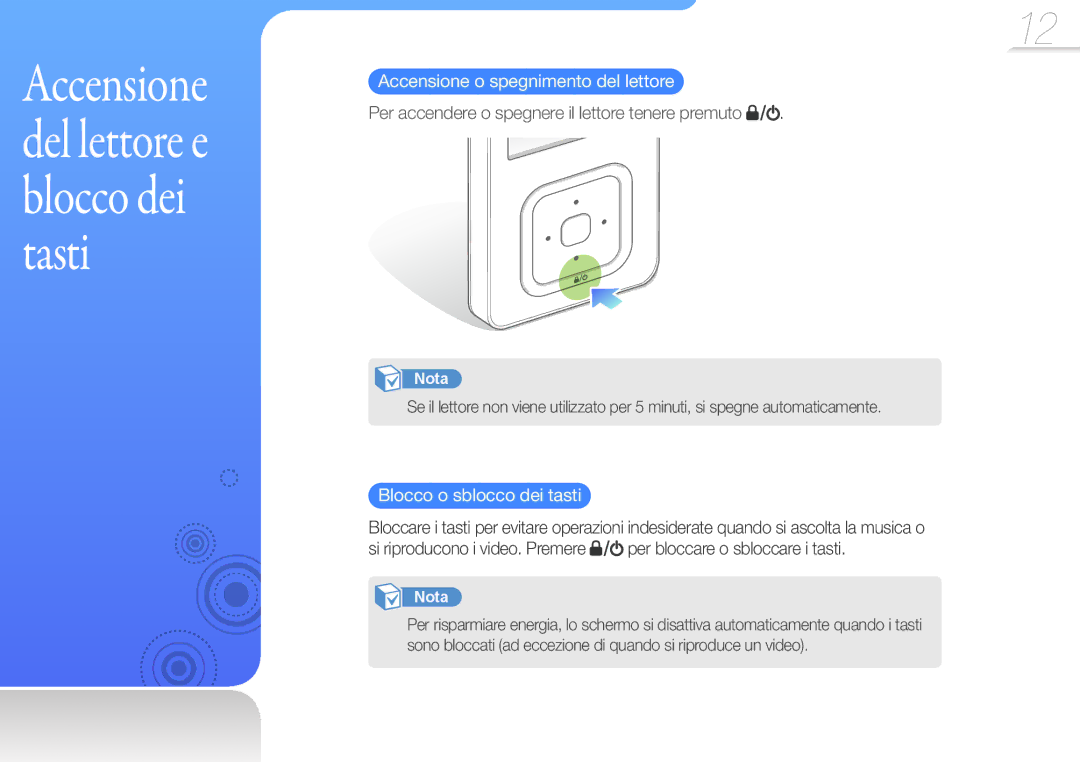 Samsung YP-Q3CW/EDC, YP-Q3CB/EDC, YP-Q3AB/EDC, YP-Q3AW/EDC Accensione o spegnimento del lettore, Blocco o sblocco dei tasti 