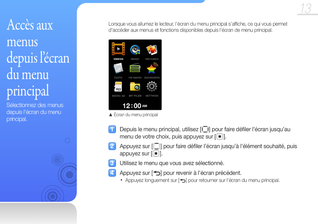 Samsung YP-R0JCP/XEF, YP-R0JCB/XEF, YP-R0JAB/XEF manual Accès aux menus depuis l’écran du menu principal 