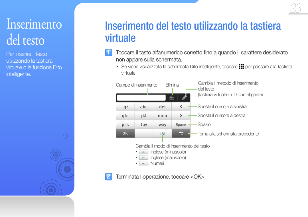 Samsung YP-R1JCB/EDC, YP-R1JEP/EDC, YP-R1JES/EDC Inserimento del testo utilizzando la tastiera virtuale, Elimina, Del testo 