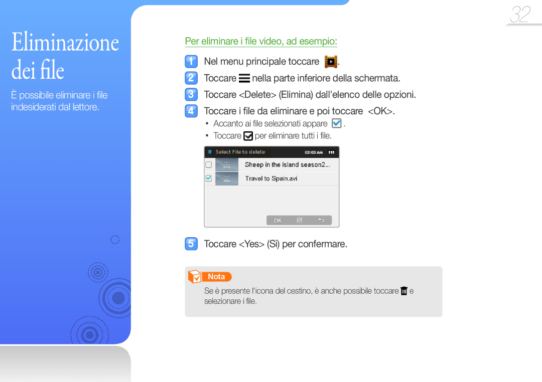 Samsung YP-R1JCS/EDC, YP-R1JCB/EDC Toccare Yes Sì per confermare, Possibile eliminare i file indesiderati dal lettore 