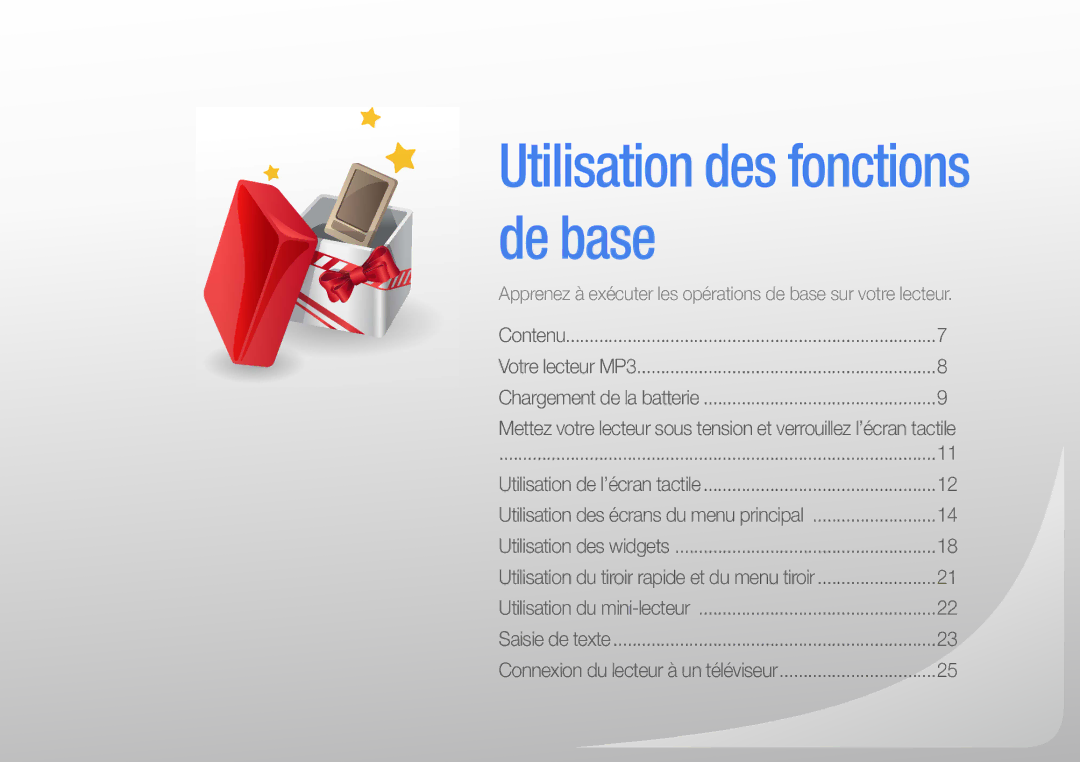 Samsung YP-R1JEB/XEF, YP-R1JNB/XEF, YP-R1JCP/XEF, YP-R1JNP/XEF, YP-R1JCS/XEF, YP-R1JCB/XEF Utilisation des fonctions de base 