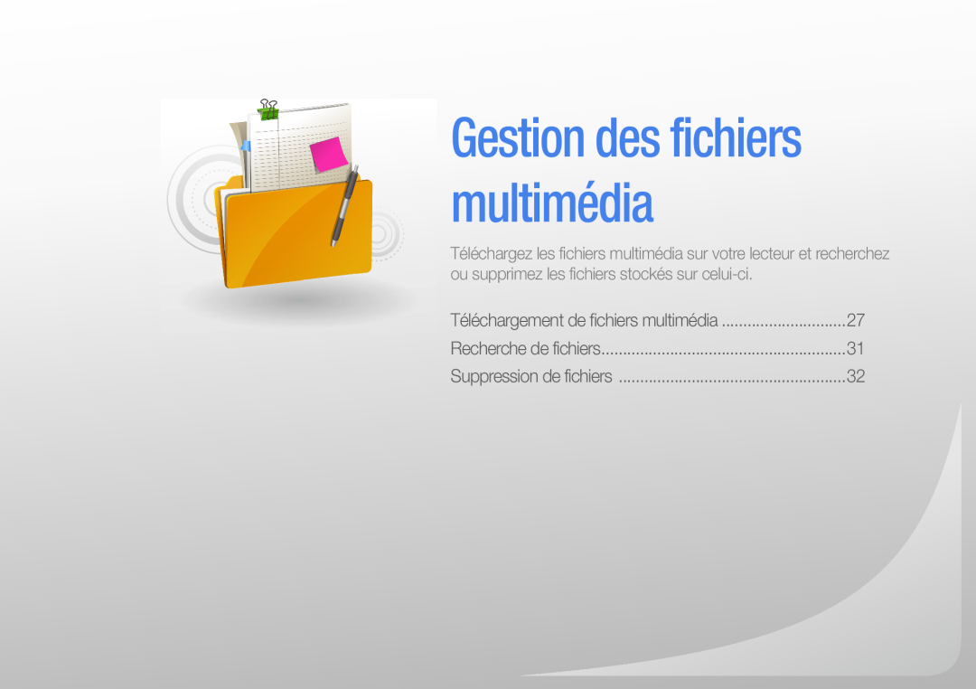 Samsung YP-R1JNB/XEF manual Gestion des fichiers multimédia, Téléchargement de fichiers multimédia, Suppression de fichiers 
