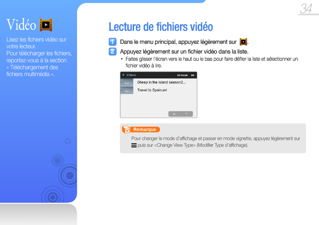 Samsung YP-R1JEB/XEF, YP-R1JNB/XEF Vidéo, Lecture de fichiers vidéo, Lisez les fichiers vidéo sur votre lecteur, Remarque 