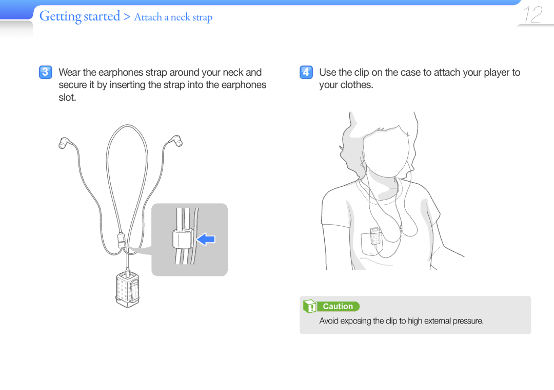 Samsung YP-S1AP/EDC, YP-S1QLV/XEF Getting started Attach a neck strap, Use the clip on the case to attach your player to 