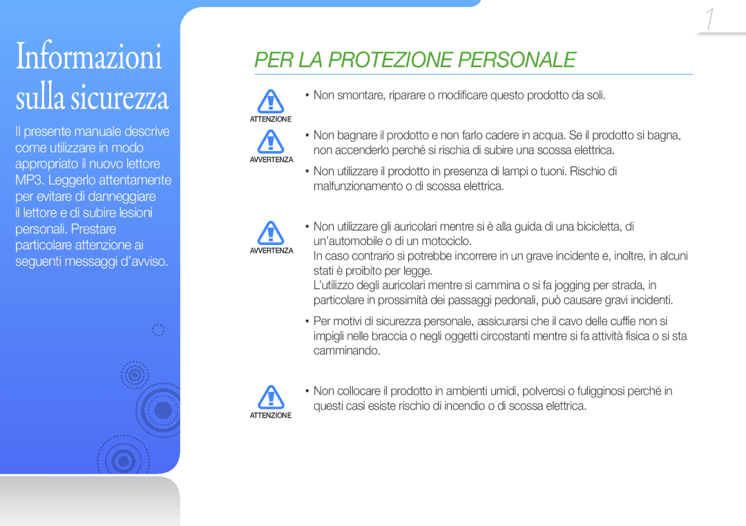 Samsung YP-S1AP/EDC Non smontare, riparare o modificare questo prodotto da soli, Malfunzionamento o di scossa elettrica 