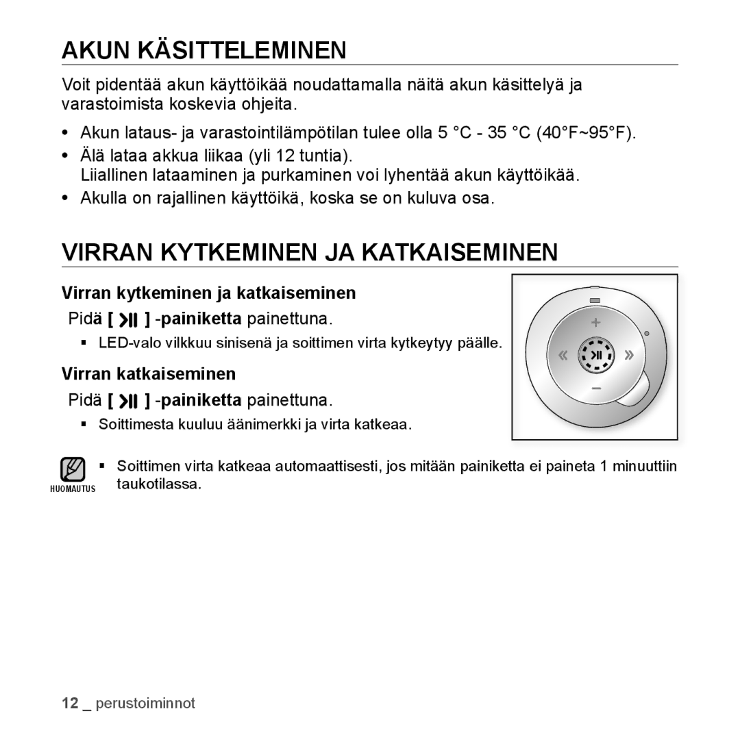 Samsung YP-S2QB/XEE, YP-S2QB/EDC, YP-S2QW/EDC Akun Käsitteleminen, Virran Kytkeminen JA Katkaiseminen, Virran katkaiseminen 