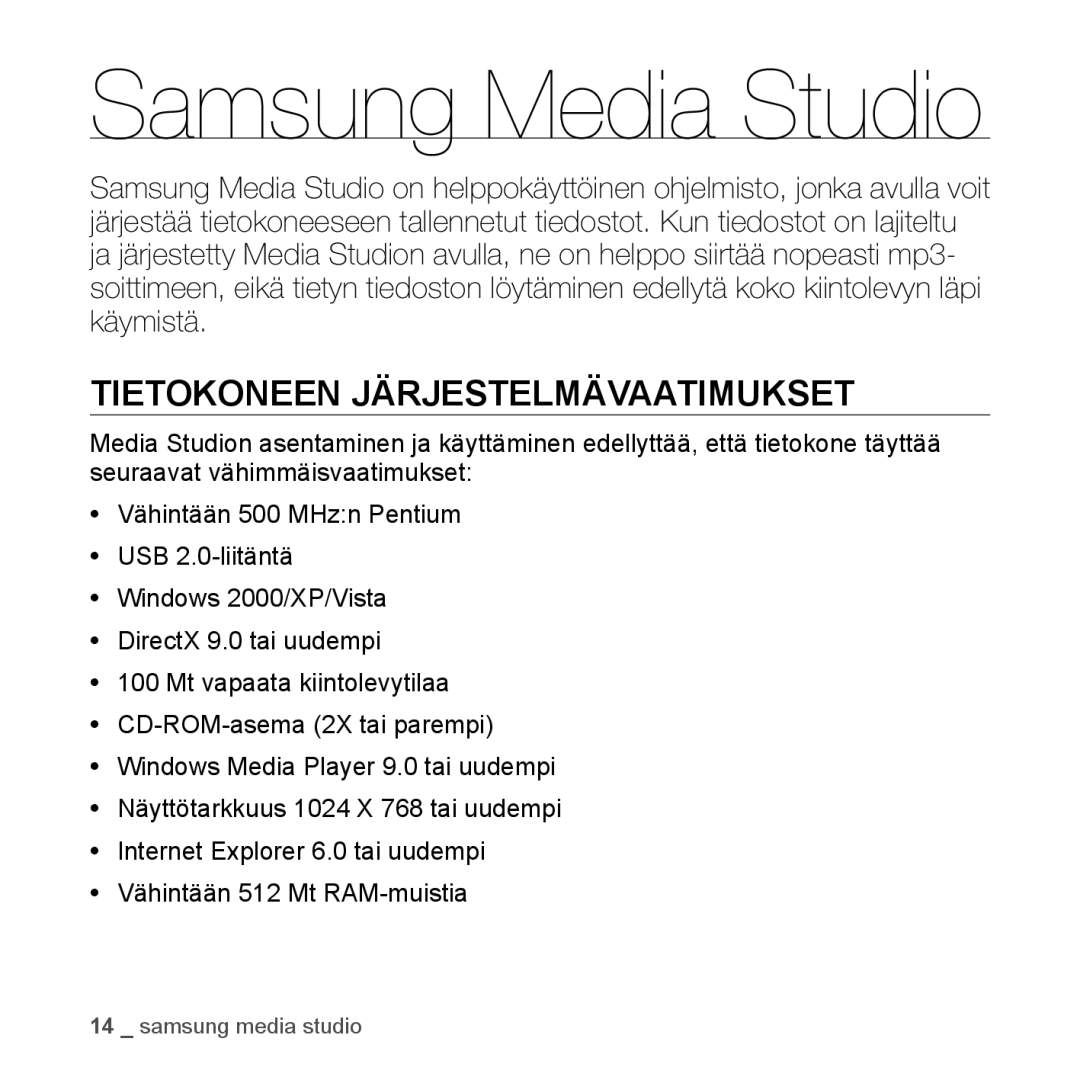 Samsung YP-S2QR/XEE, YP-S2QB/EDC, YP-S2QW/EDC, YP-S2QR/EDC manual Samsung Media Studio, Tietokoneen Järjestelmävaatimukset 