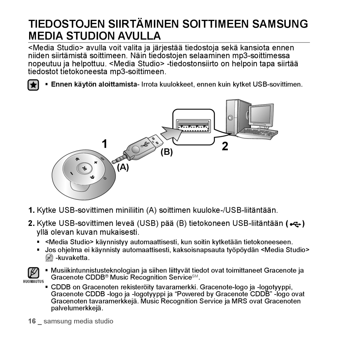 Samsung YP-S2QB/EDC, YP-S2QW/EDC, YP-S2QR/EDC, YP-S2QW/XEE, YP-S2QB/XEE, YP-S2QG/XEE, YP-S2QR/XEE, YP-S2QU/XEE manual Huomautus 