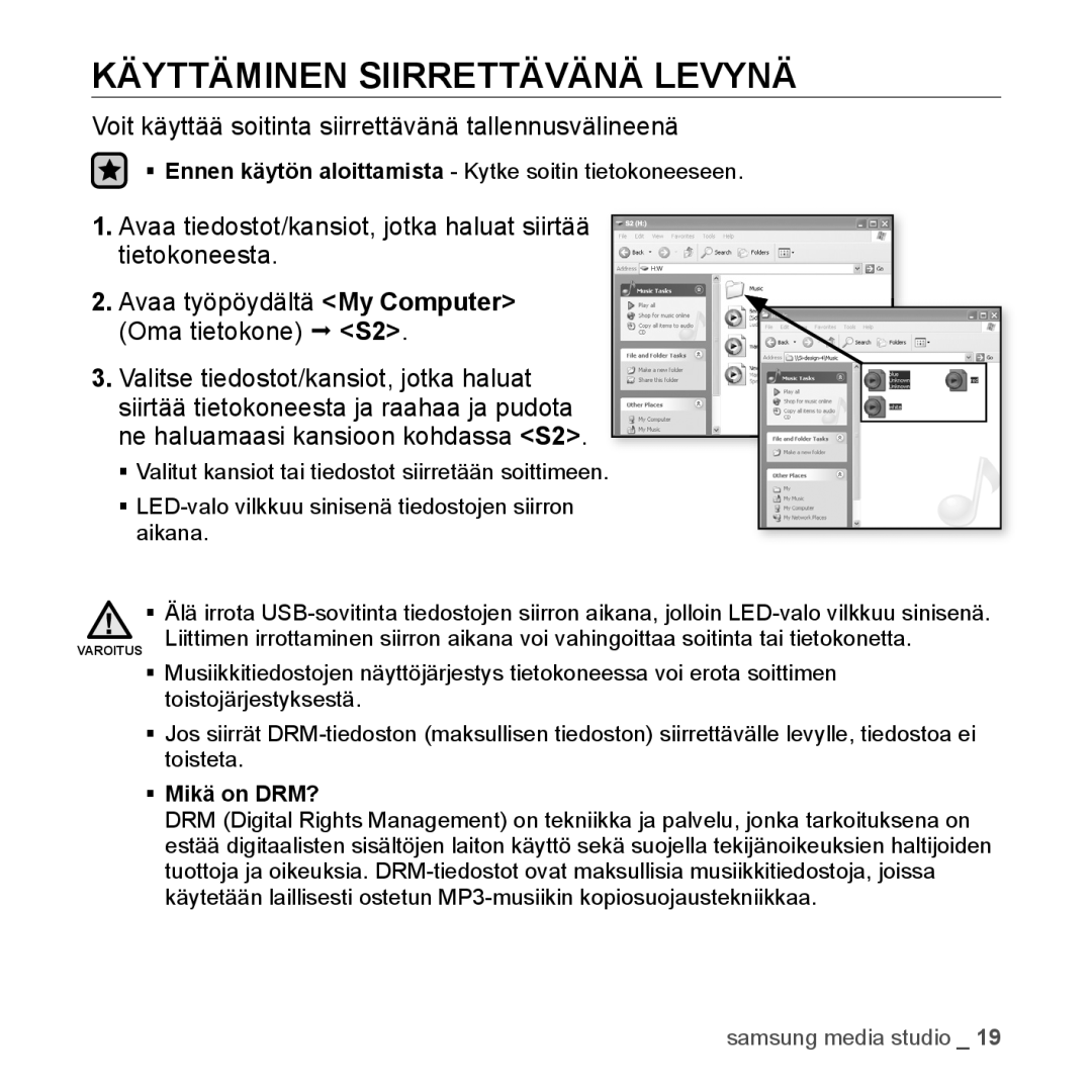 Samsung YP-S2QW/XEE, YP-S2QB/EDC, YP-S2QW/EDC, YP-S2QR/EDC, YP-S2QB/XEE manual Käyttäminen Siirrettävänä Levynä, ƒ Mikä on DRM? 