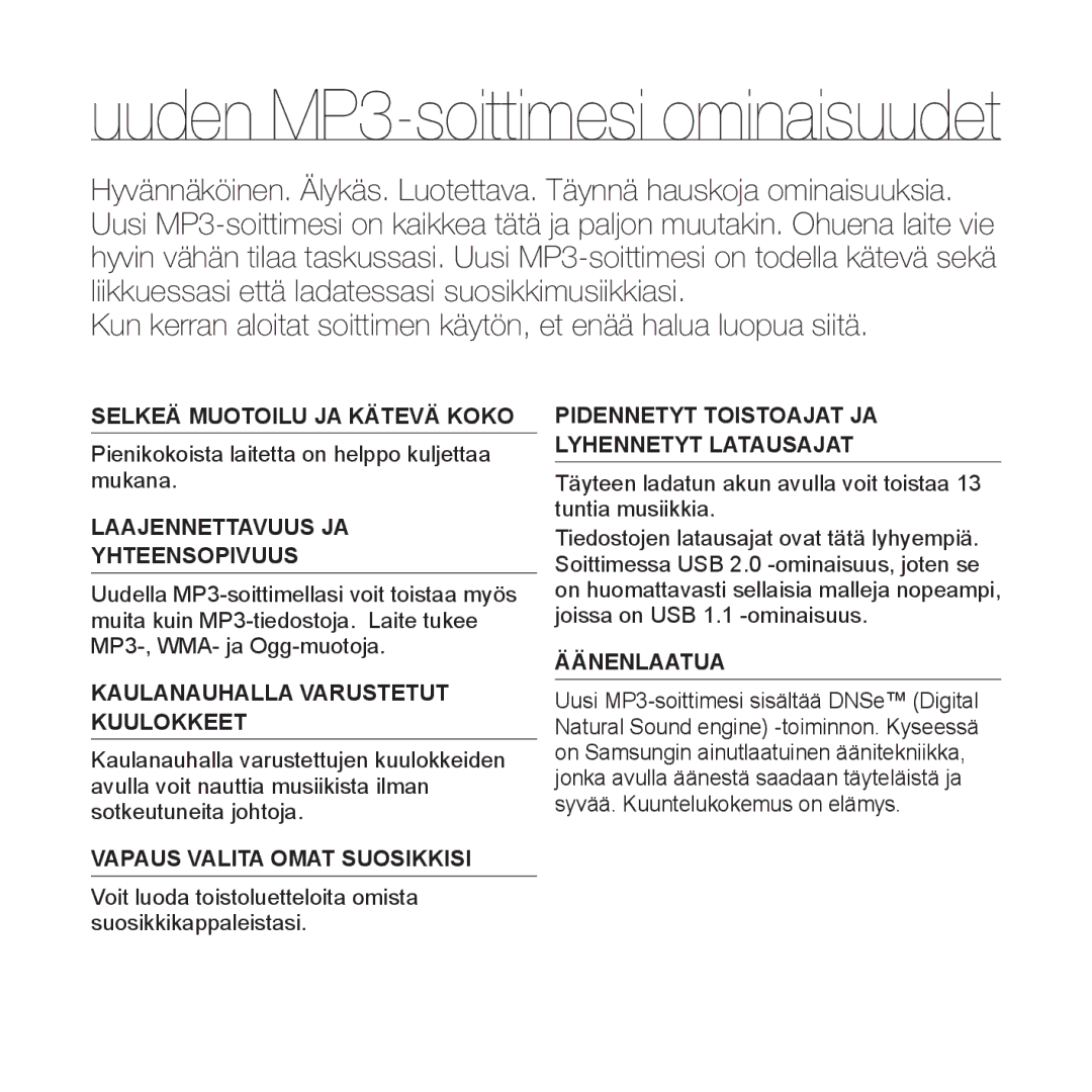 Samsung YP-S2QR/EDC, YP-S2QB/EDC, YP-S2QW/EDC, YP-S2QW/XEE, YP-S2QB/XEE, YP-S2QG/XEE manual Uuden MP3-soittimesi ominaisuudet 