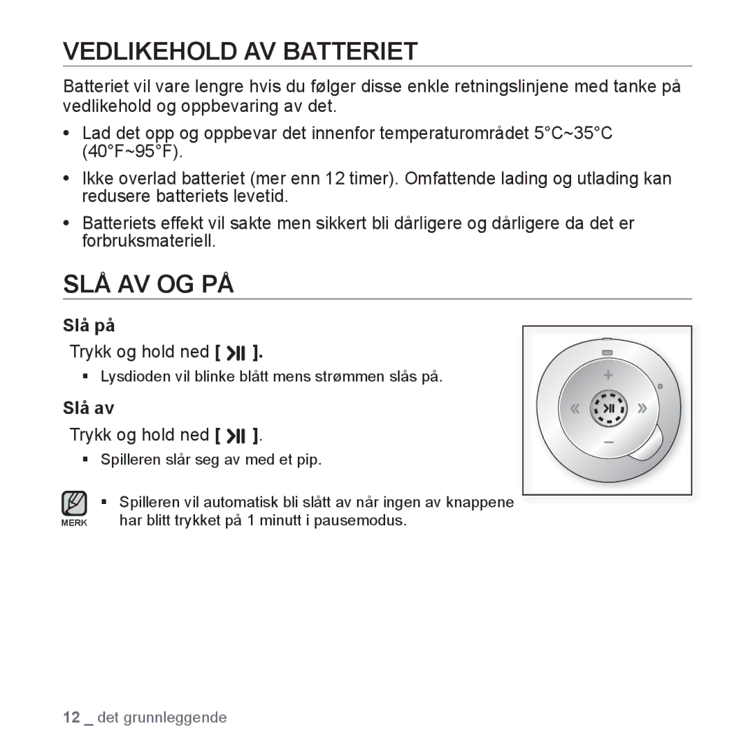 Samsung YP-S2QB/XEE, YP-S2QB/EDC, YP-S2QW/EDC, YP-S2QR/EDC manual Vedlikehold AV Batteriet, Slå Av Og På, Slå på, Slå av 