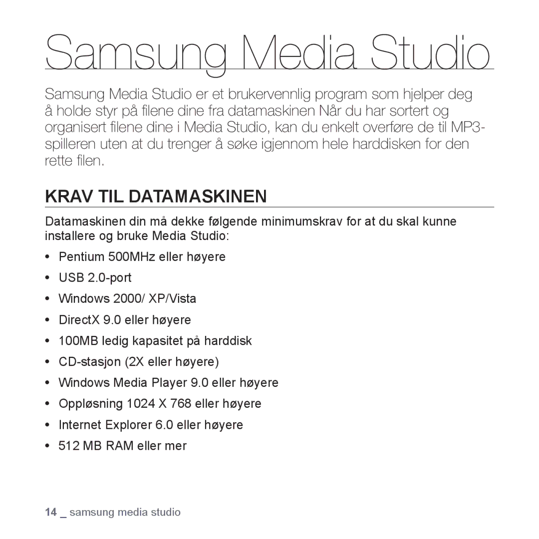 Samsung YP-S2QR/XEE, YP-S2QB/EDC, YP-S2QW/EDC, YP-S2QR/EDC, YP-S2QW/XEE manual Samsung Media Studio, Krav TIL Datamaskinen 