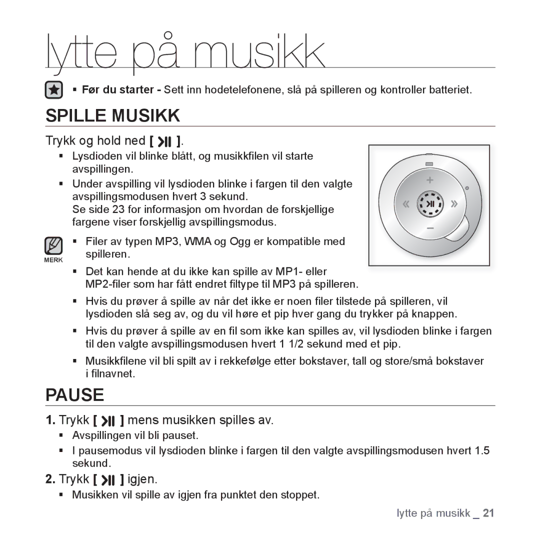 Samsung YP-S2QG/XEE, YP-S2QB/EDC, YP-S2QW/EDC, YP-S2QR/EDC, YP-S2QW/XEE, YP-S2QB/XEE, YP-S2QR/XEE manual Lytte på musikk, Pause 