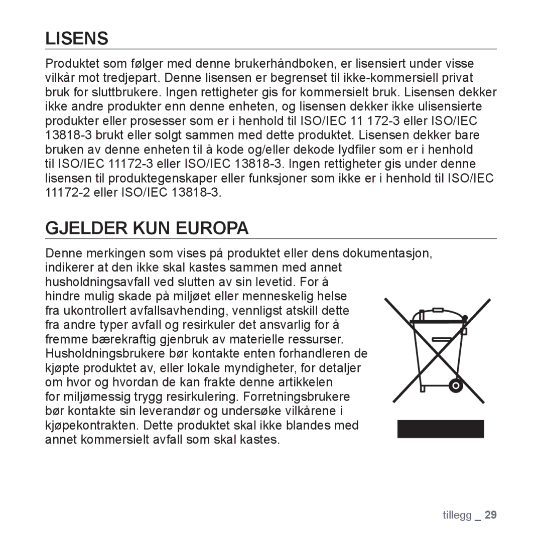 Samsung YP-S2QG/XEE, YP-S2QB/EDC, YP-S2QW/EDC, YP-S2QR/EDC, YP-S2QW/XEE, YP-S2QB/XEE, YP-S2QR/XEE Lisens, Gjelder KUN Europa 