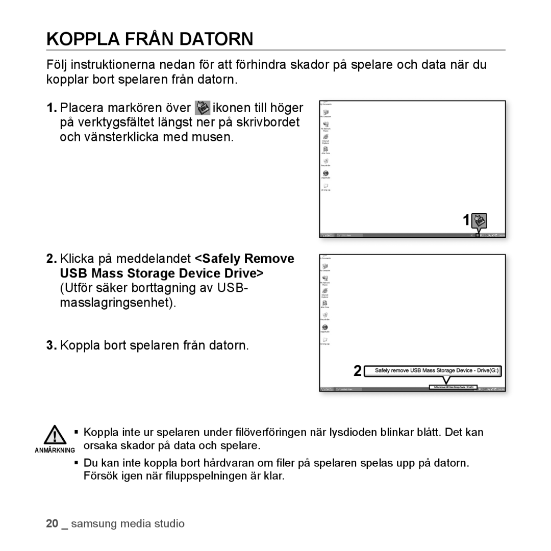 Samsung YP-S2QB/XEE, YP-S2QB/EDC, YP-S2QW/EDC, YP-S2QR/EDC, YP-S2QW/XEE Koppla Från Datorn, Koppla bort spelaren från datorn 