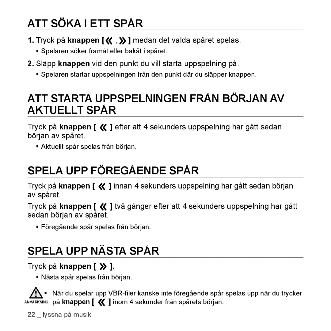 Samsung YP-S2QR/XEE ATT Söka I ETT Spår, ATT Starta Uppspelningen Från Början AV Aktuellt Spår, Spela UPP Föregående Spår 