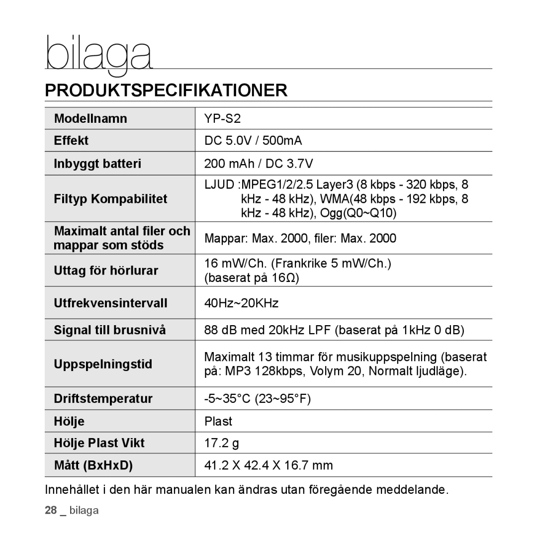 Samsung YP-S2QB/XEE, YP-S2QB/EDC, YP-S2QW/EDC, YP-S2QR/EDC, YP-S2QW/XEE, YP-S2QG/XEE manual Bilaga, Produktspecifikationer 