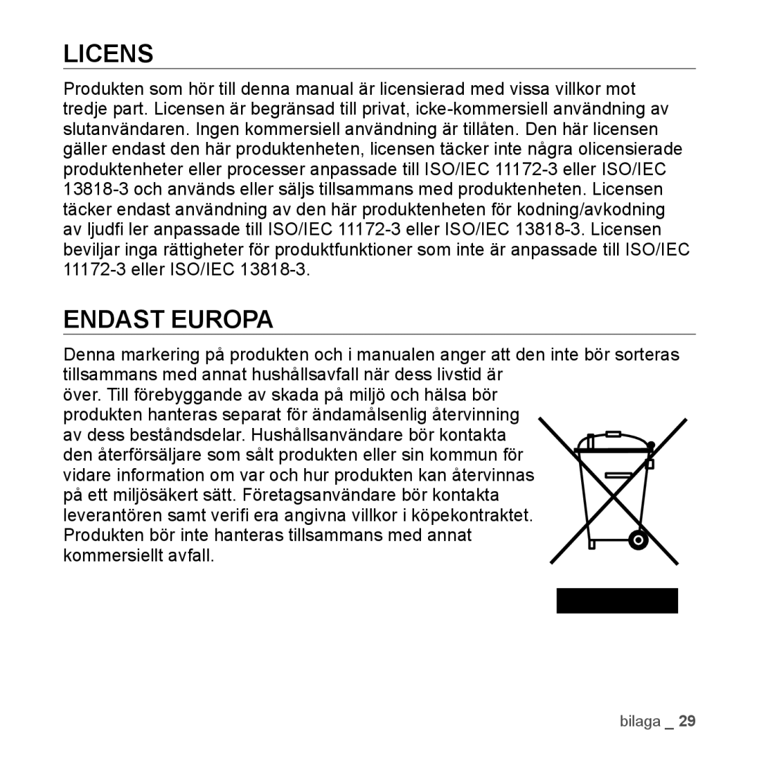 Samsung YP-S2QG/XEE, YP-S2QB/EDC, YP-S2QW/EDC, YP-S2QR/EDC, YP-S2QW/XEE, YP-S2QB/XEE, YP-S2QR/XEE manual Licens, Endast Europa 