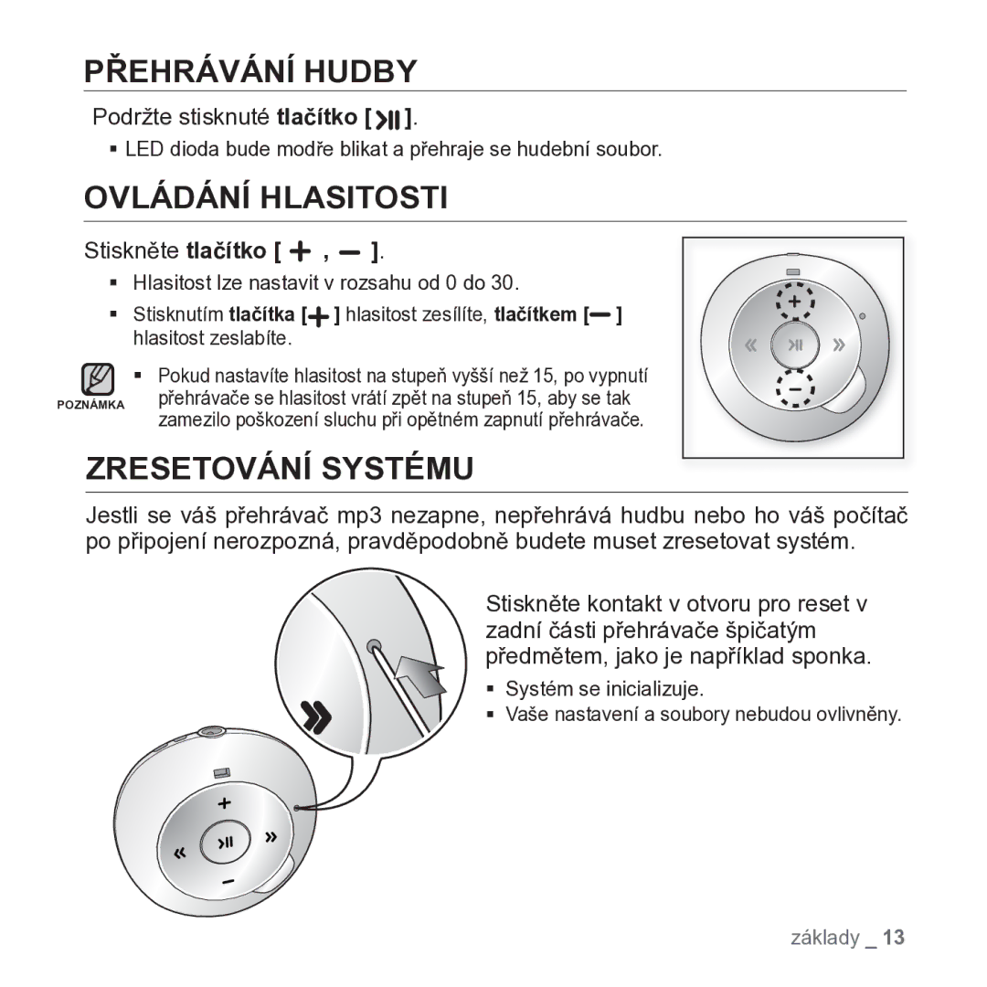 Samsung YP-S2ZR/EDC, YP-S2QB/EDC manual Přehrávání Hudby, Ovládání Hlasitosti, Zresetování Systému, Stiskněte tlačítko 