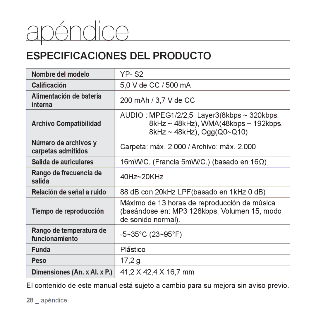 Samsung YP-S2QW/EDC, YP-S2QB/EDC, YP-S2ZR/EDC, YP-S2ZU/EDC, YP-S2ZB/EDC, YP-S2QU/EDC Apéndice, Especificaciones DEL Producto 