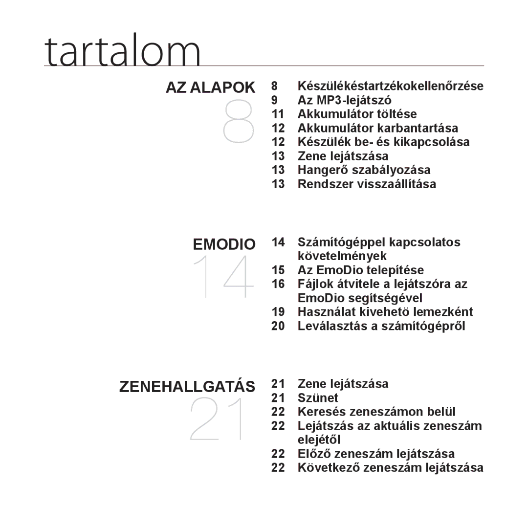 Samsung YP-S2ZG/EDC, YP-S2QB/EDC, YP-S2ZR/EDC, YP-S2ZU/EDC, YP-S2ZB/EDC, YP-S2QW/EDC, YP-S2QU/EDC, YP-S2QR/EDC manual Tartalom 