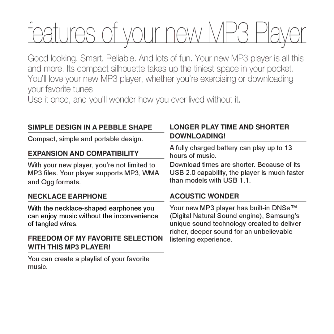 Samsung YP-S2QB/XEF, YP-S2ZB/XEF, YP-S2QR/XEF, YP-S2QU/XEF, YP-S2QW/XEF, YP-S2QG/XEF manual Features of your new MP3 Player 