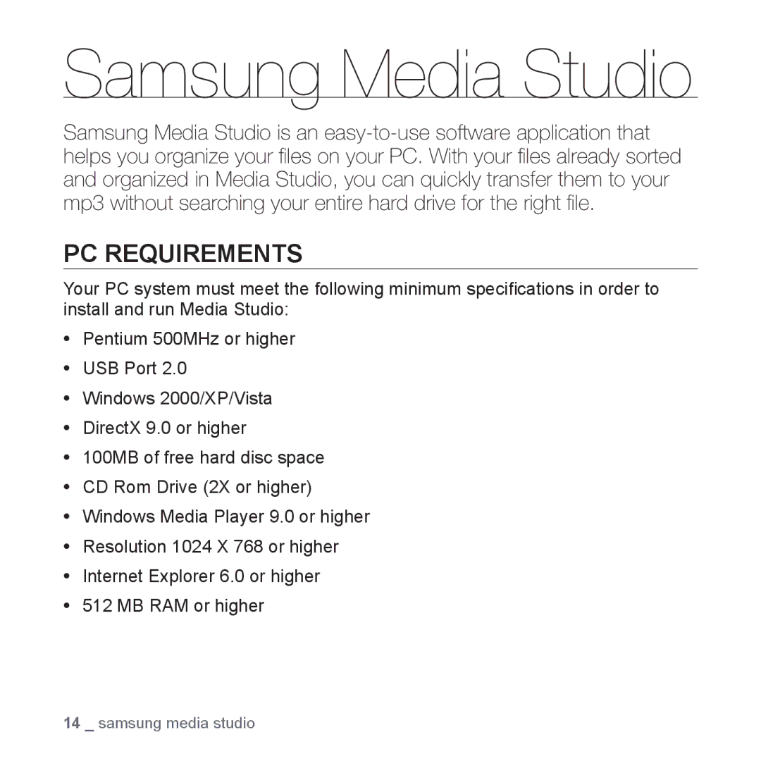 Samsung YP-S2QU/XSV, YP-S2ZG/XSV, YP-S2ZW/XSV, YP-S2QG/XSV, YP-S2ZB/XSV, YP-S2ZR/XSV Samsung Media Studio, PC Requirements 