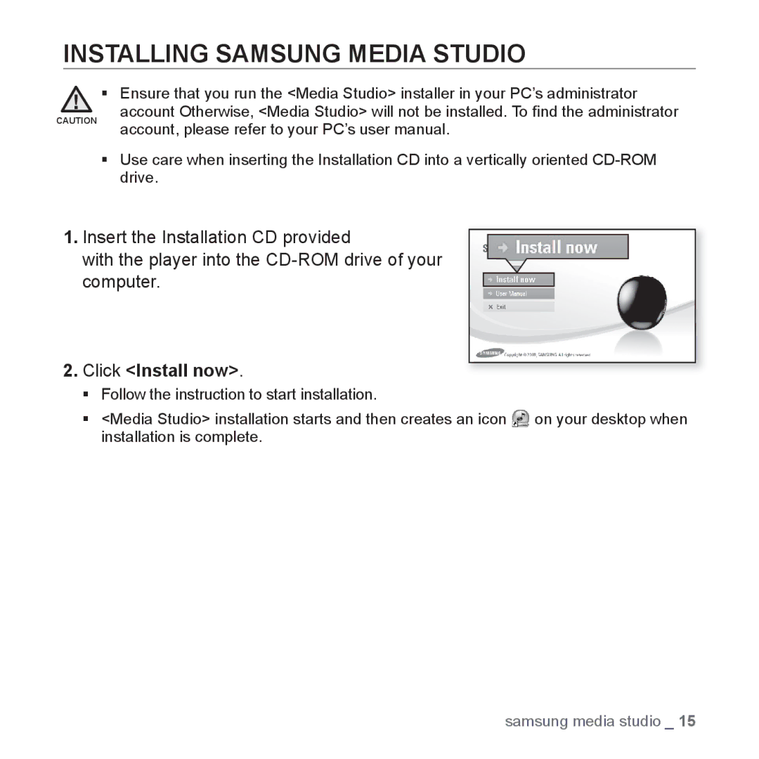 Samsung YP-S2ZR/XSV, YP-S2ZG/XSV, YP-S2ZW/XSV, YP-S2QG/XSV, YP-S2ZB/XSV Installing Samsung Media Studio, Click Install now 