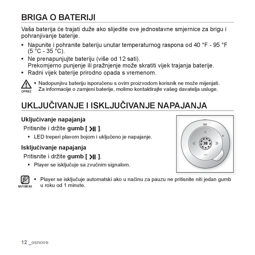 Samsung YP-S2ZB/EDC, YP-S2ZR/EDC manual Briga O Bateriji, Uključivanje I Isključivanje Napajanja, Uključivanje napajanja 