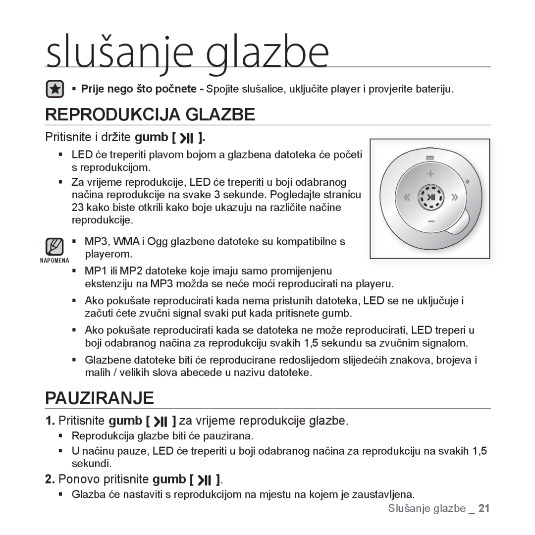 Samsung YP-S2ZU/EDC, YP-S2ZR/EDC, YP-S2ZB/EDC, YP-S2ZG/EDC, YP-S2ZW/EDC manual Slušanje glazbe, Pauziranje 