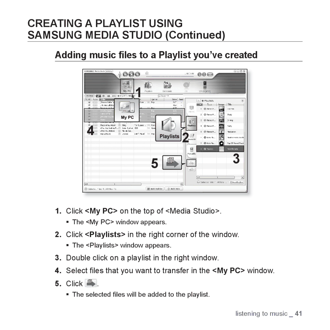 Samsung YP-S3 user manual Creating a Playlist Using, Samsung Media Studio, Adding music ﬁles to a Playlist you’ve created 