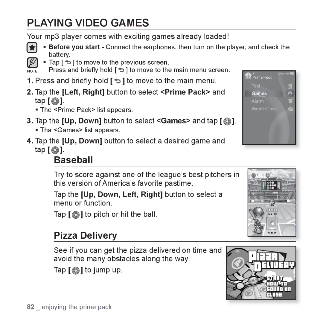 Samsung YP-S3 user manual Playing Video Games, Baseball, Pizza Delivery, Tap the Left, Right button to select Prime Pack 