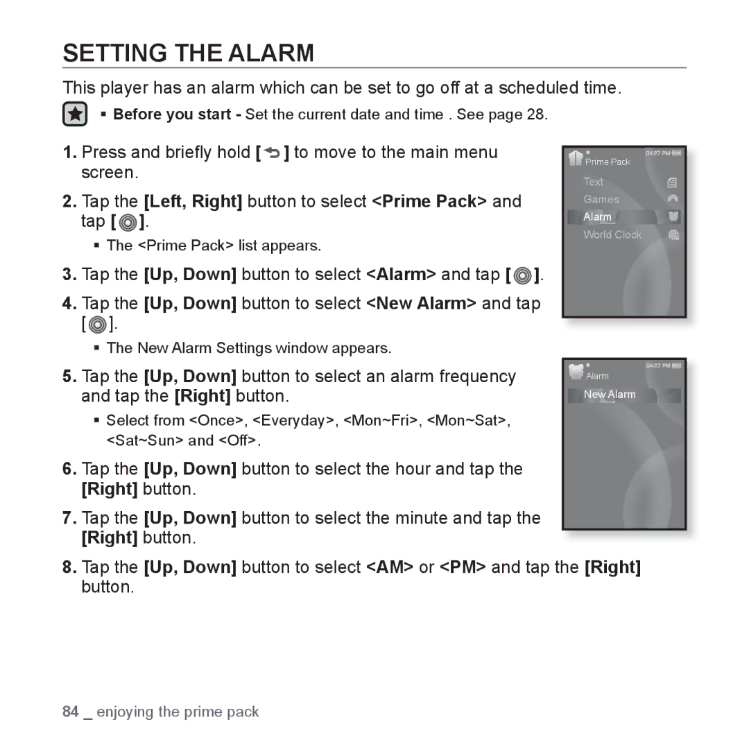 Samsung YP-S3 user manual Setting the Alarm, Press and brieﬂy hold to move to the main menu screen 