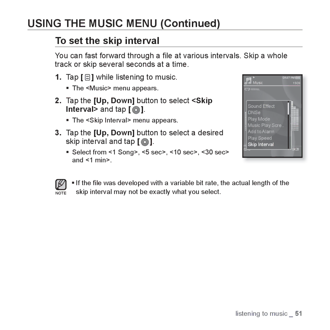 Samsung YP-S3AG/HAC, YP-S3AL/HAC manual To set the skip interval, Tap the Up, Down button to select Skip Interval and tap 