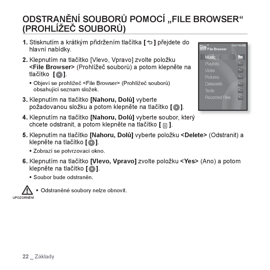 Samsung YP-S3JQB/EDC, YP-S3JAR/EDC, YP-S3JAL/EDC manual Odstranění Souborů Pomocí „FILE Browser Prohlížeč Souborů, Tlačítko 