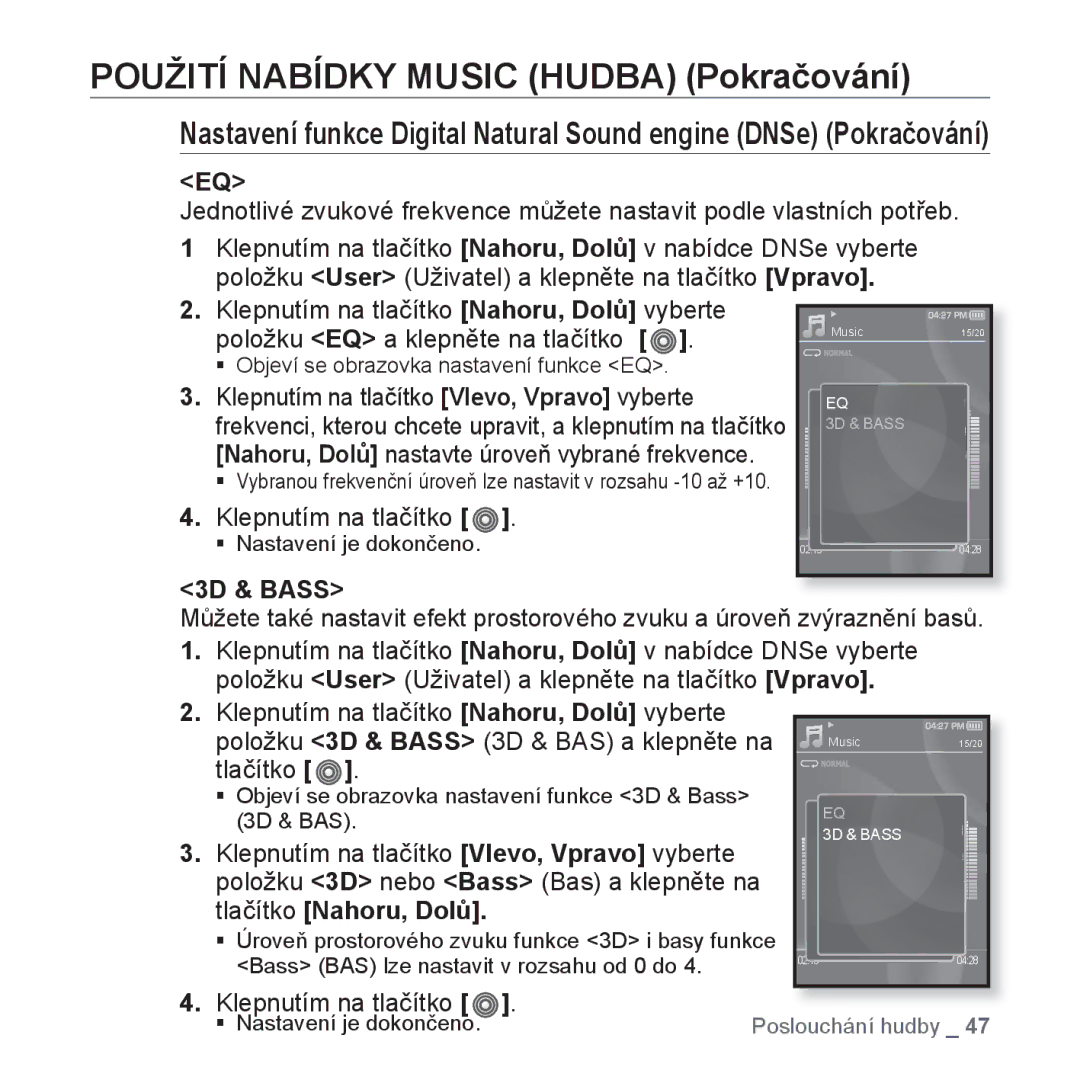 Samsung YP-S3JAB/EDC, YP-S3JAR/EDC, YP-S3JAL/EDC, YP-S3JAG/EDC, YP-S3JAW/EDC, YP-S3JQB/EDC 3D & Bass, Tlačítko Nahoru, Dolů 