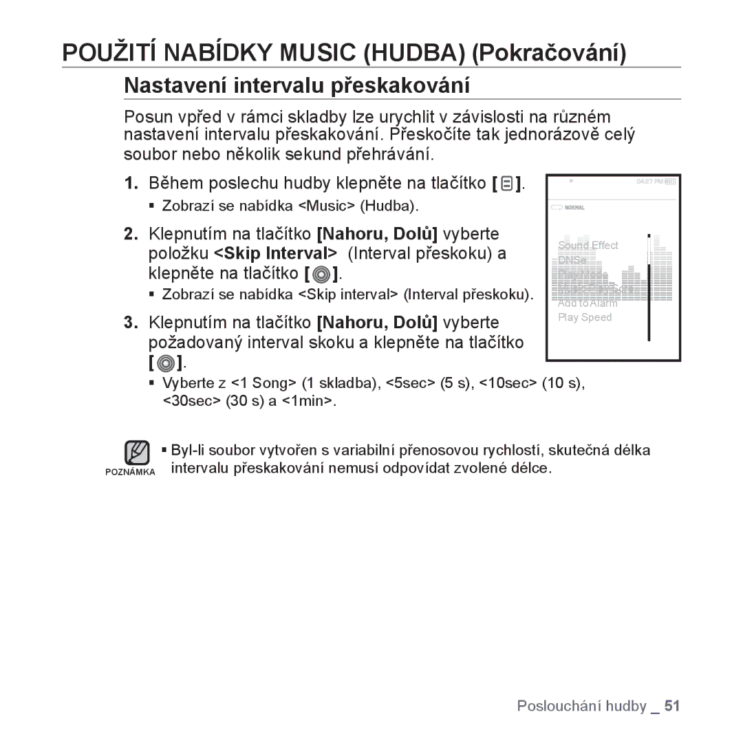 Samsung YP-S3JAW/EDC Nastavení intervalu přeskakování, Položku Skip Interval Interval přeskoku a, Klepněte na tlačítko 