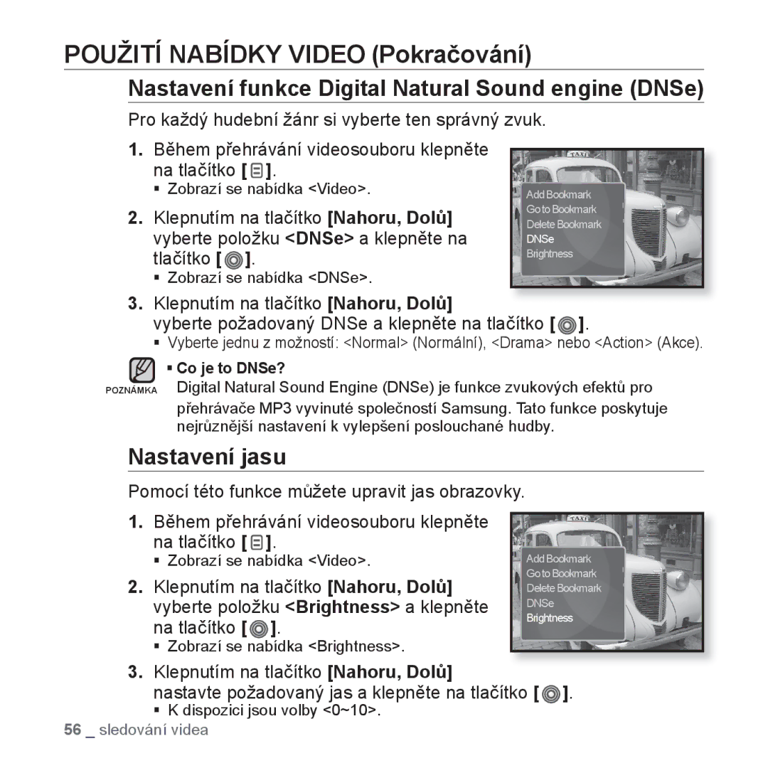 Samsung YP-S3JAG/EDC, YP-S3JAR/EDC, YP-S3JAL/EDC, YP-S3JAW/EDC manual Použití Nabídky Video Pokračování, Nastavení jasu 