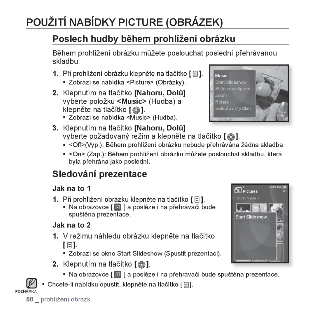 Samsung YP-S3JQB/EDC manual Použití Nabídky Picture Obrázek, Poslech hudby během prohlížení obrázku, Sledování prezentace 