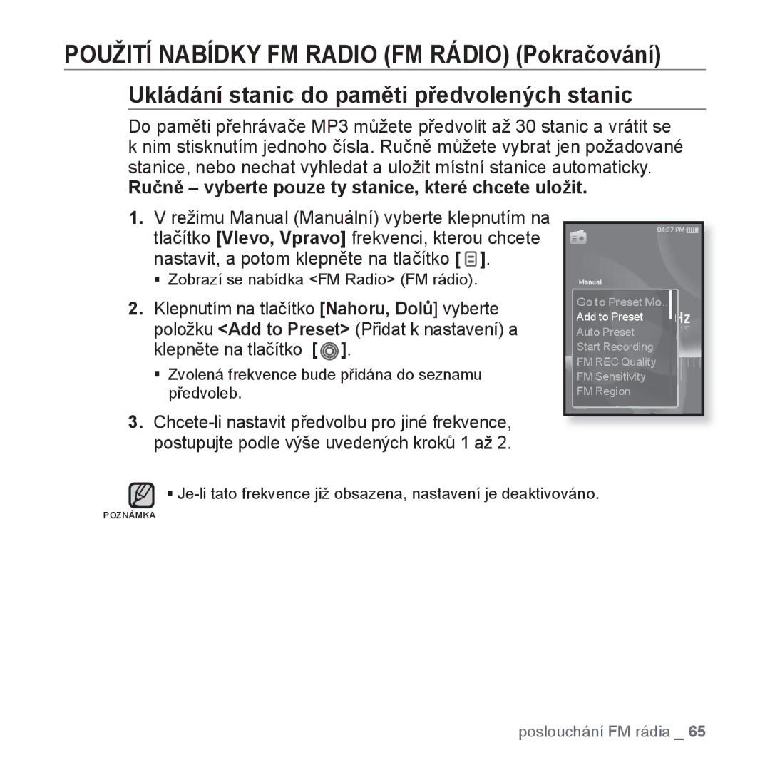 Samsung YP-S3JAB/EDC manual Použití Nabídky FM Radio FM Rádio Pokračování, Ukládání stanic do paměti předvolených stanic 