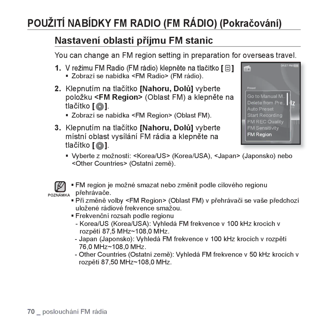 Samsung YP-S3JQB/EDC, YP-S3JAR/EDC, YP-S3JAL/EDC, YP-S3JAG/EDC, YP-S3JAW/EDC, YP-S3JAB/EDC Nastavení oblasti příjmu FM stanic 