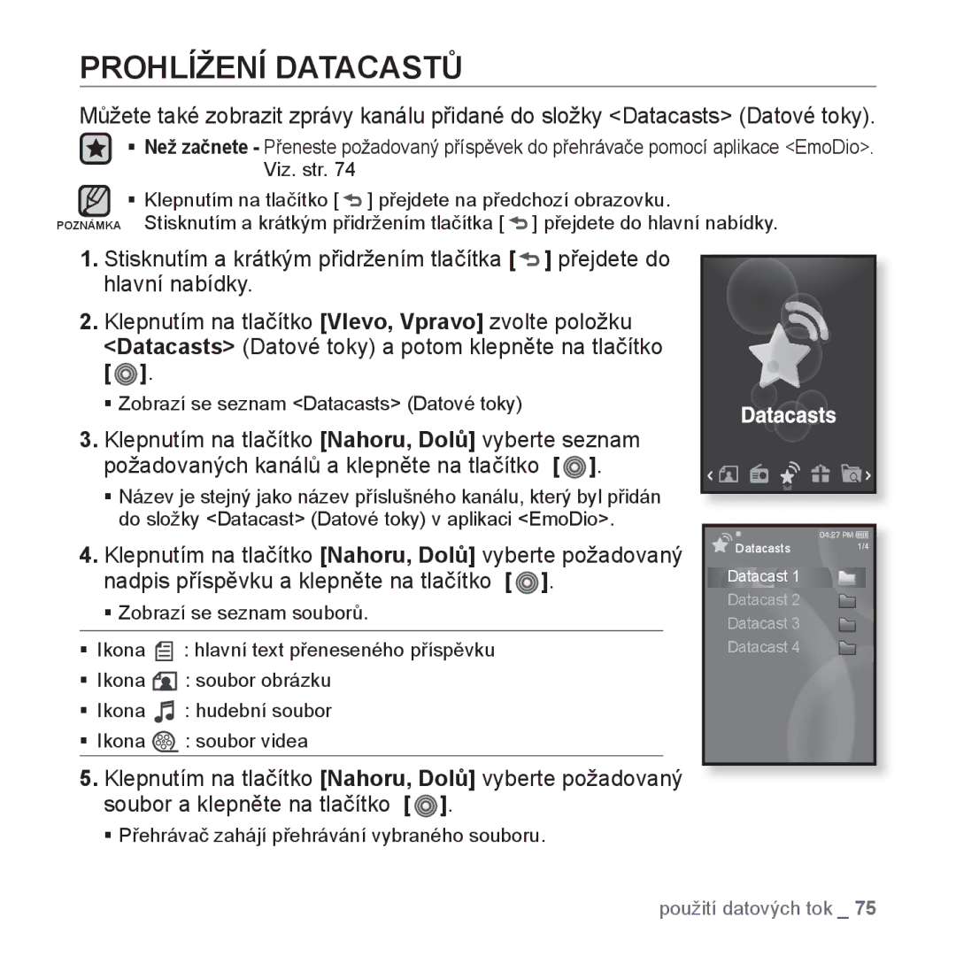 Samsung YP-S3JAW/EDC, YP-S3JAR/EDC, YP-S3JAL/EDC, YP-S3JAG/EDC, YP-S3JQB/EDC, YP-S3JAB/EDC manual Prohlížení Datacastů 