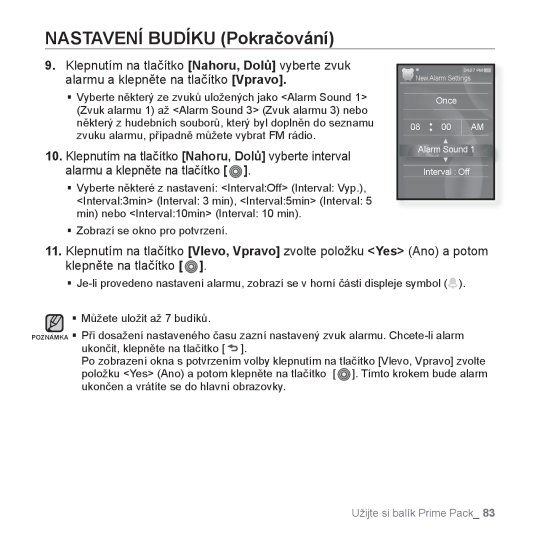 Samsung YP-S3JAB/EDC, YP-S3JAR/EDC, YP-S3JAL/EDC, YP-S3JAG/EDC, YP-S3JAW/EDC, YP-S3JQB/EDC manual Nastavení Budíku Pokračování 