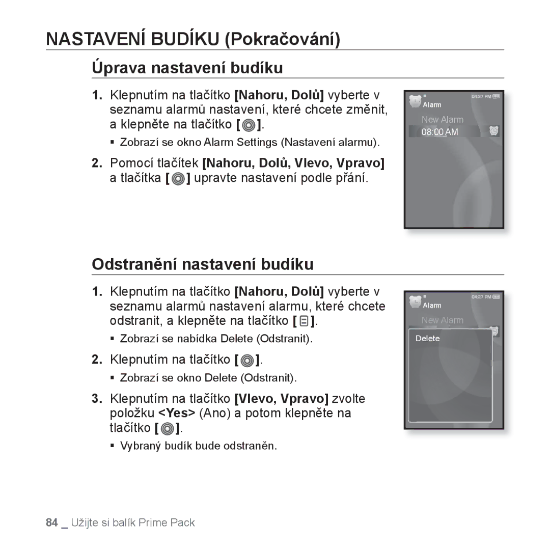 Samsung YP-S3JAR/EDC, YP-S3JAL/EDC Úprava nastavení budíku, Odstranění nastavení budíku, Odstranit, a klepněte na tlačítko 