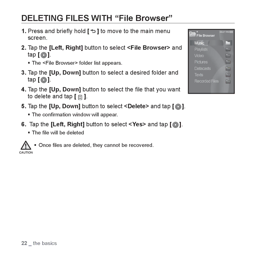 Samsung YP-S3JAB/EDC, YP-S3JCG/XEF manual Deleting Files with File Browser, Tap the Left, Right button to select Yes and tap 