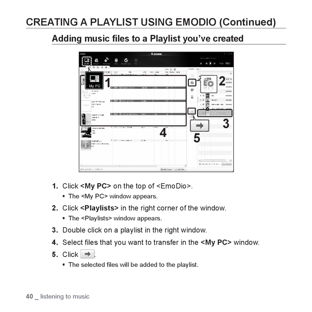 Samsung YP-S3JCL/XEF, YP-S3JCG/XEF manual Creating a Playlist Using Emodio, Adding music ﬁles to a Playlist you’ve created 